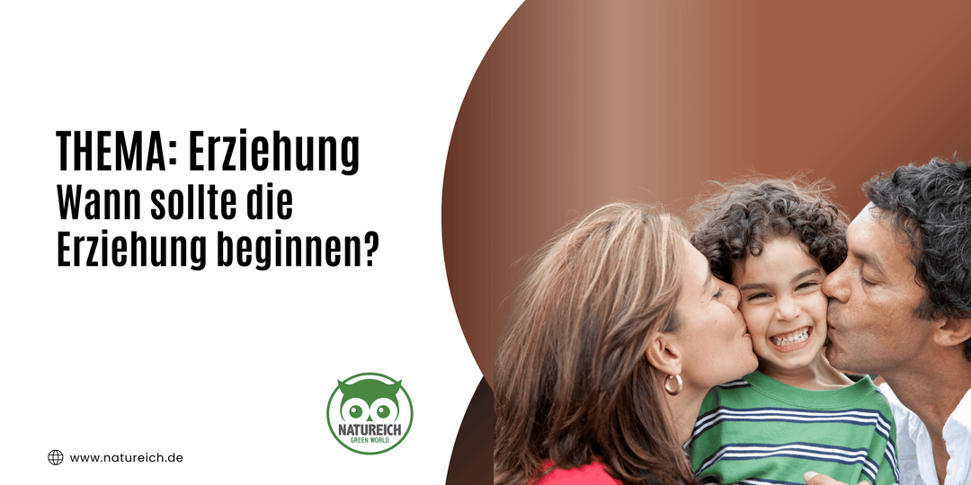Wann sollte die Erziehung beginnen?