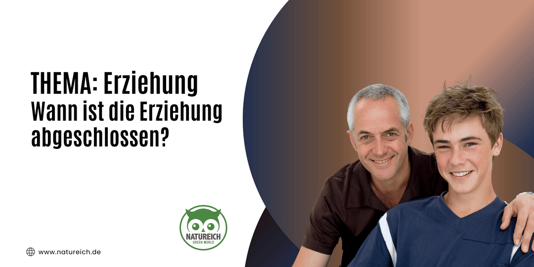 Wann ist die Erziehung abgeschlossen?