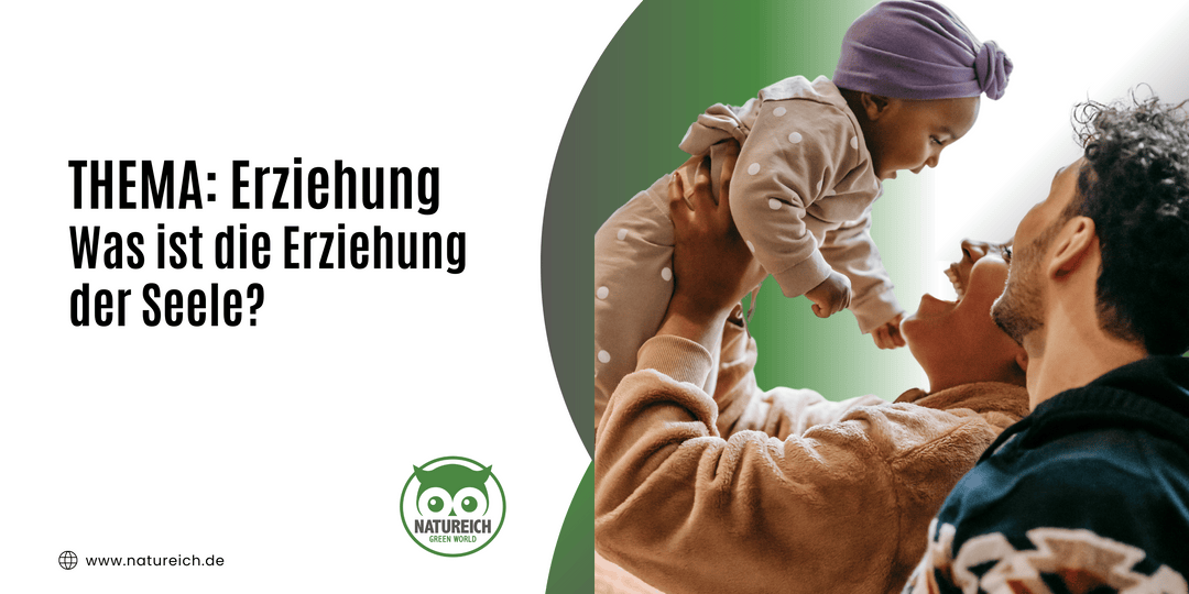 Was ist die Erziehung der Seele?