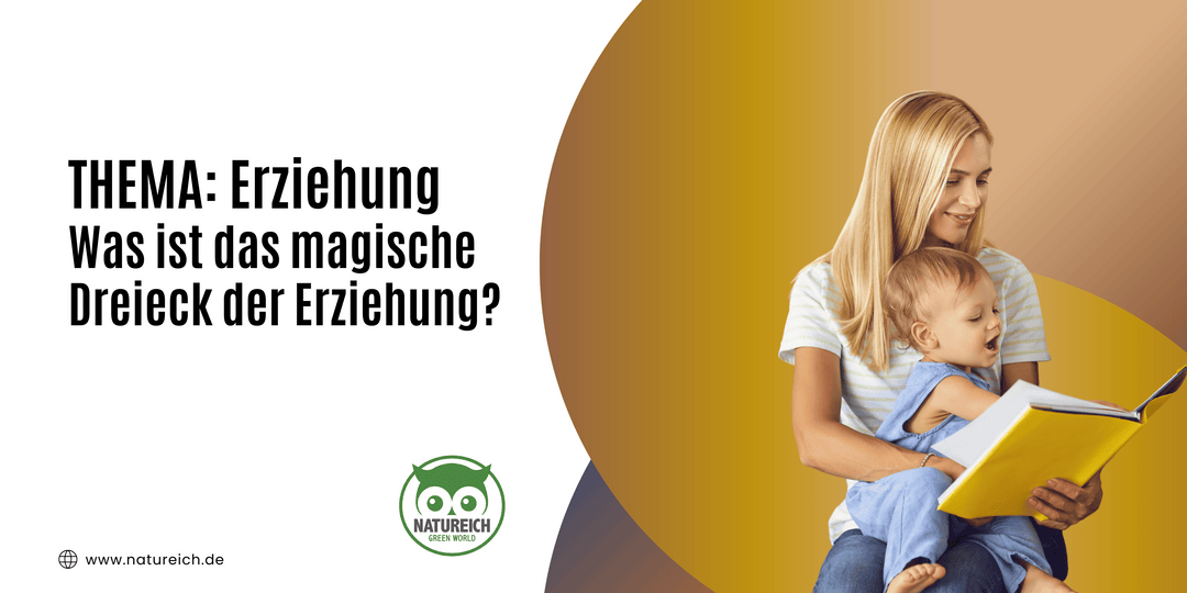 Was ist das magische Dreieck der Erziehung?