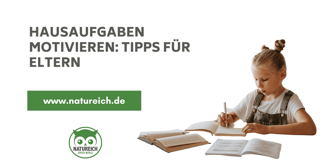 Hausaufgaben motivieren: Tipps für Eltern